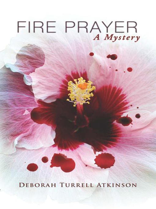Title details for Fire Prayer by Deborah Atkinson - Available